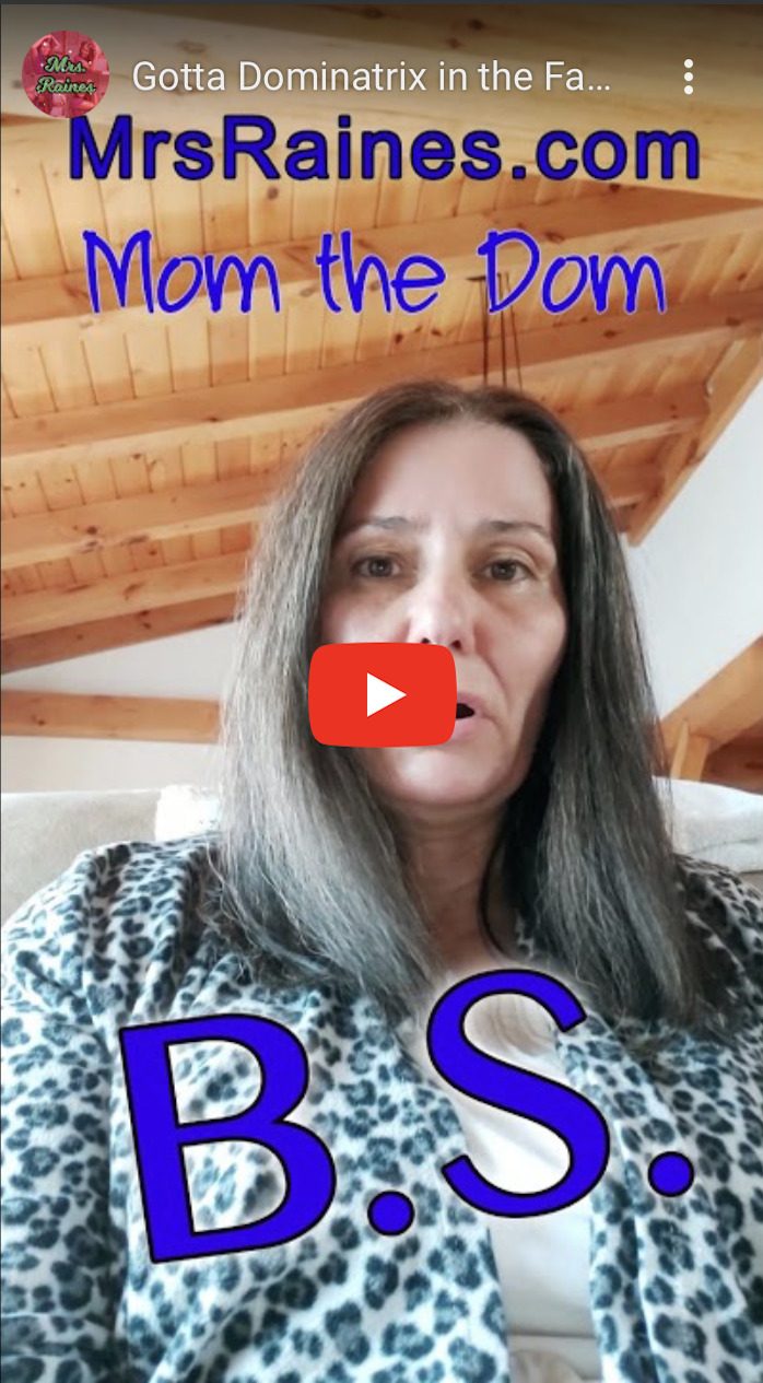 Mom's a dominatrix comedy jokes Mrs. Raines